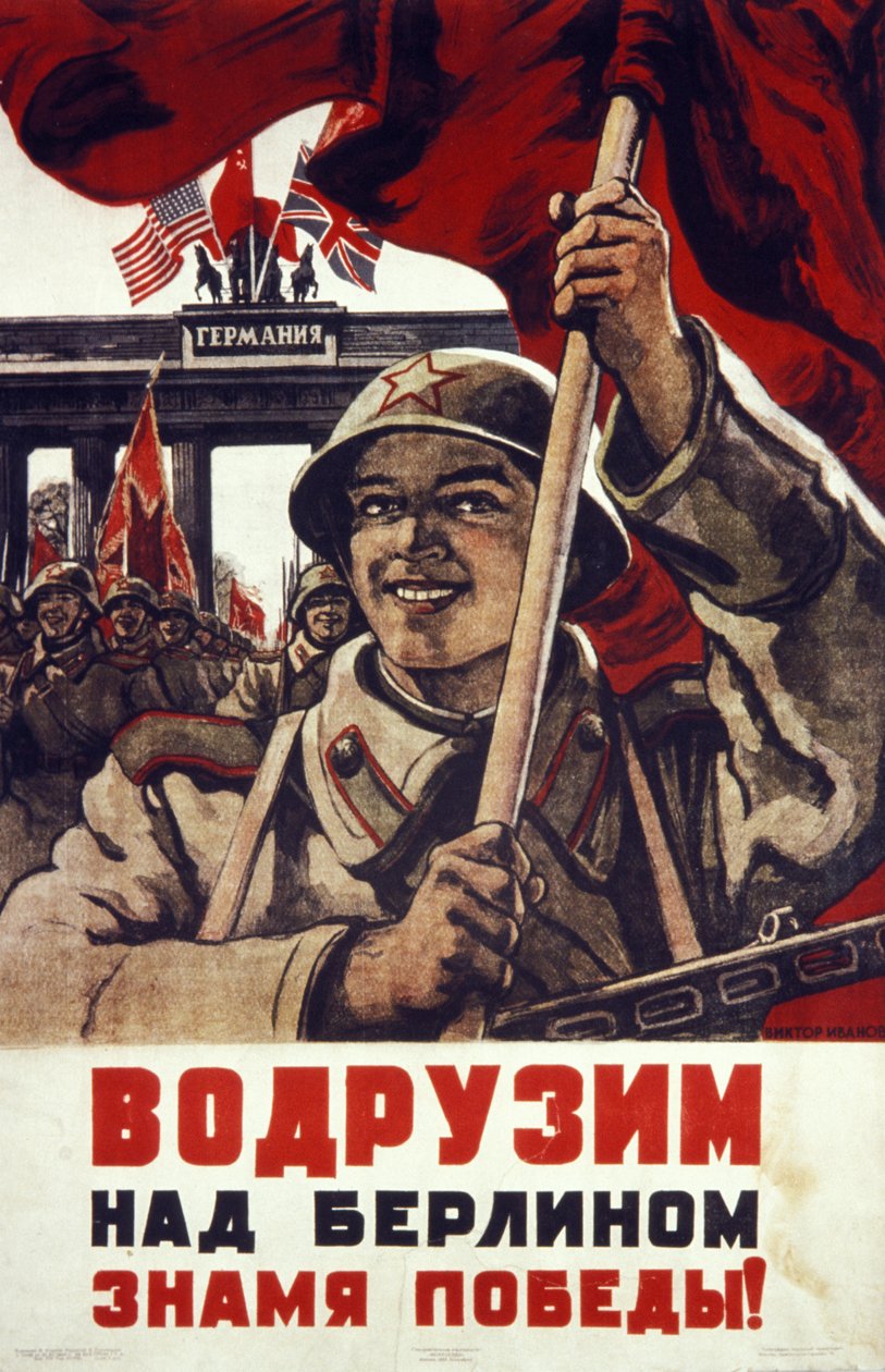 Sovjet poster uit de Tweede Wereldoorlog: We zullen de vlag van de overwinning over Berlijn hijsen! door Unknown