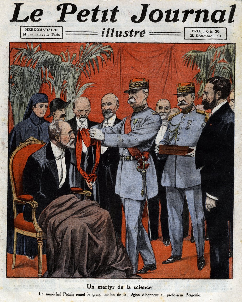 Een martelaar van de wetenschap: Maarschalk Philippe Petain (1856-1951) overhandigde het grootlint van het Legioen van Eer aan professor Jean-Alban Bergonie (1857-1925), een Franse kankerspecialist. Gravure in 
