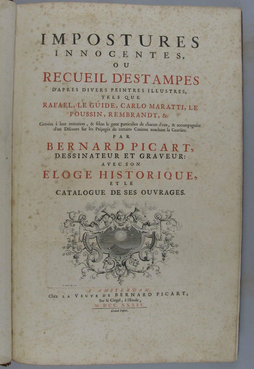 Onschuldige misleidingen, of verzameling prenten naar verschillende beroemde schilders, zoals Rafaël, Guido Reni, Carlo Maratti, Nicolas Poussin, Rembrandt enz. In hun navolging gegraveerd ... door Bernard Picart, tekenaar en graveur: met zijn historische door Bernard Picart