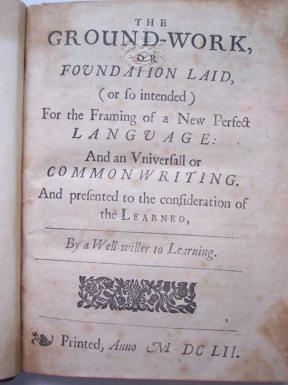 Titelpagina uit The ground-work, or foundation laid, (or so intended) for the framing of a new perfect language: and an universal or commonwriting door Francis Lodowyck, gepubliceerd in Londen door English School