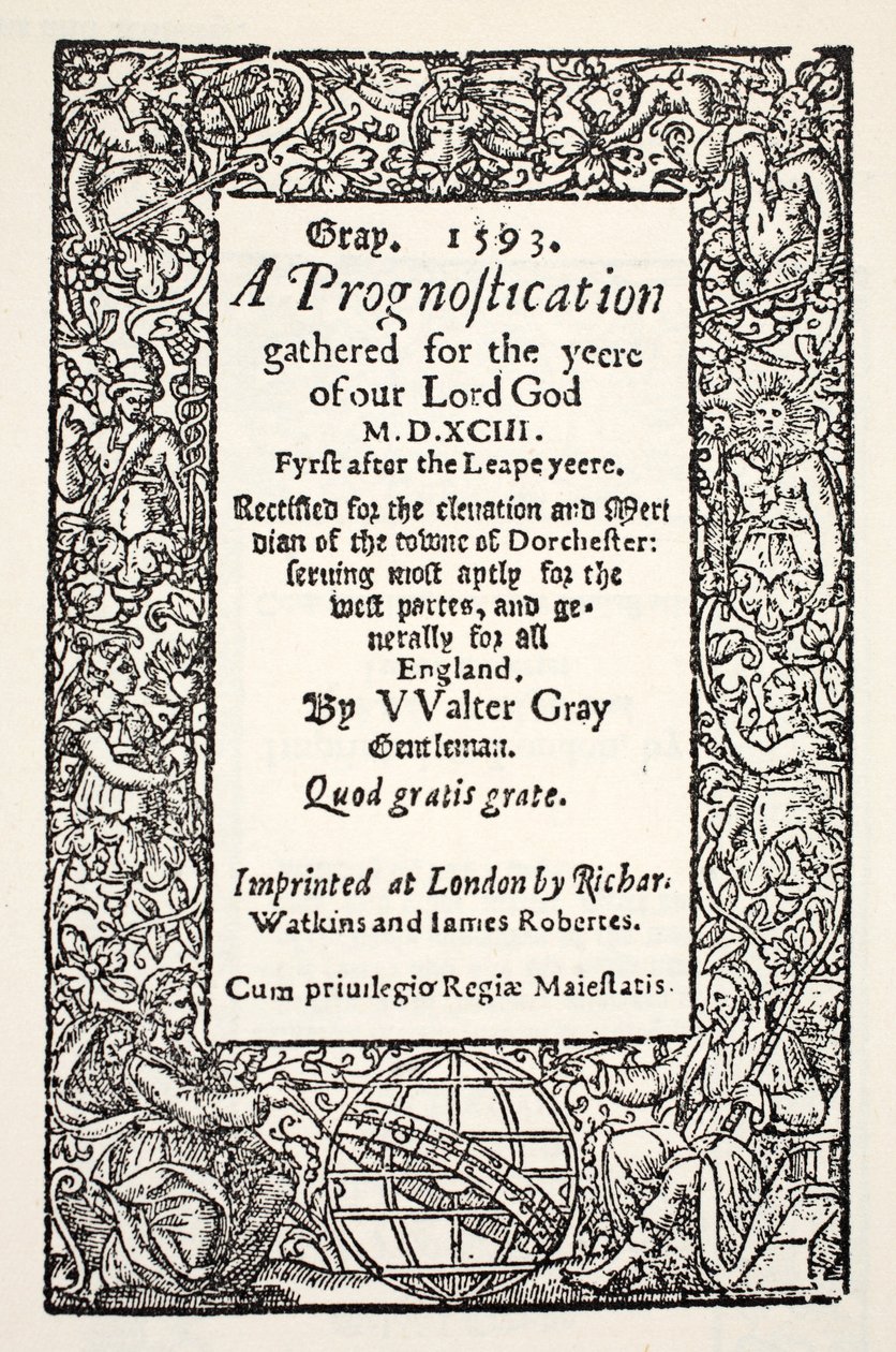 Rand met de wereldbol aan de voet, een voorspelling door Walter Gray, gedrukt door Watkins en Roberts, 1593 door English School