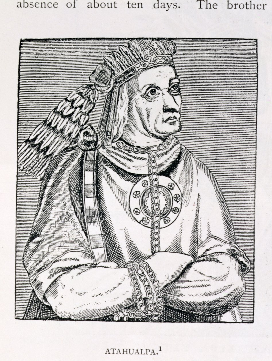Portret van de Laatste Inca Hoofdman, Atahualpa, uit 
