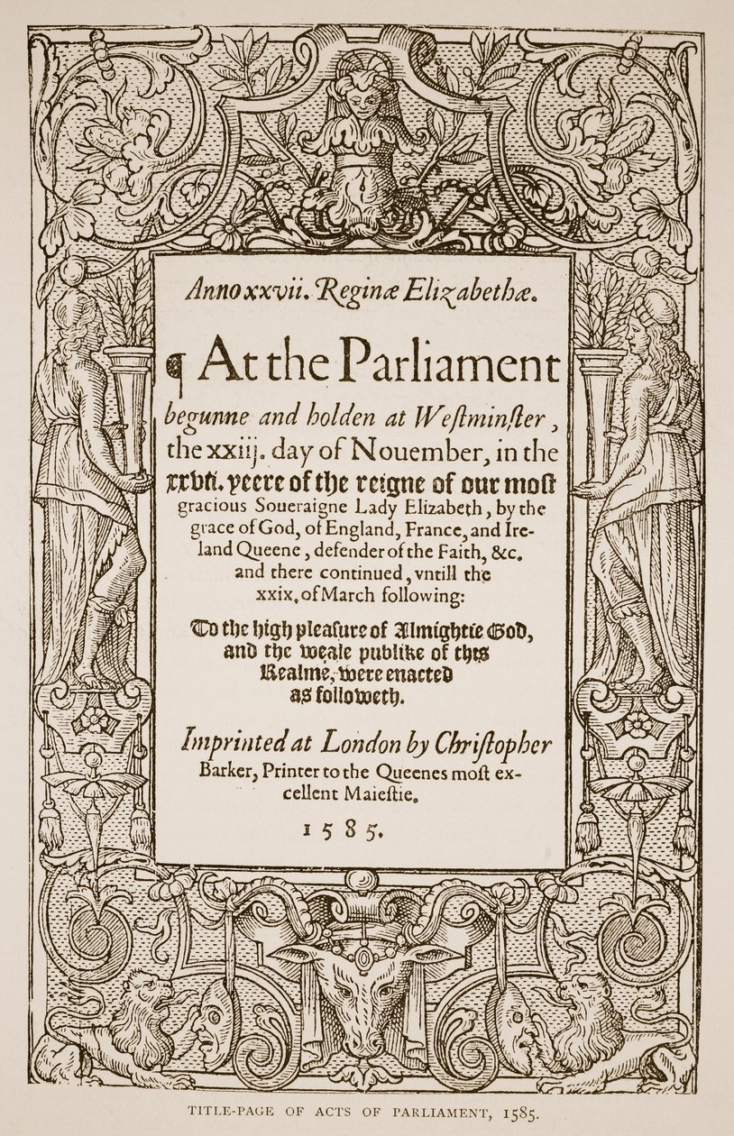 Titelpagina van Acts of Parliament, gedrukt door Christopher Barker, 1585 door English School