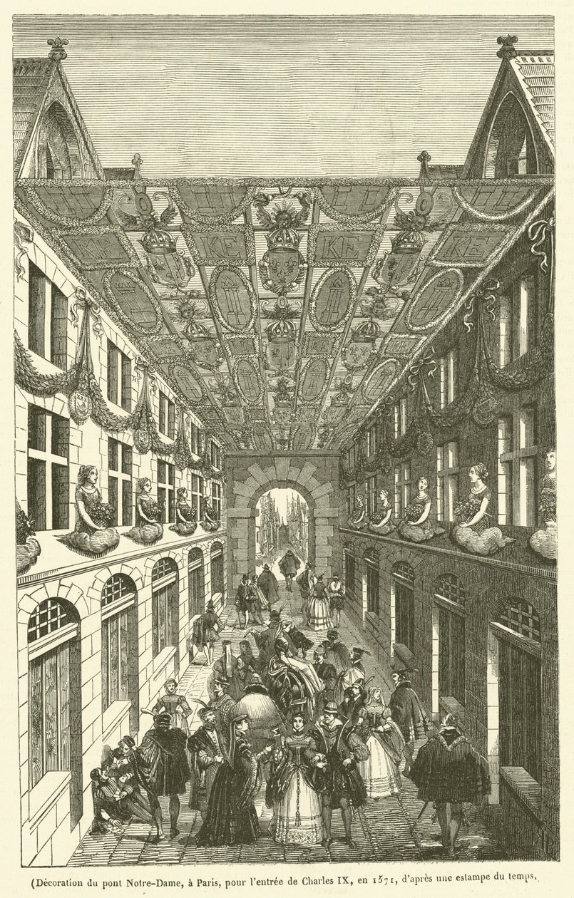 Versiering van de Pont Notre-Dame in Parijs voor de intocht van Karel IX in 1571 (gravure) door French School