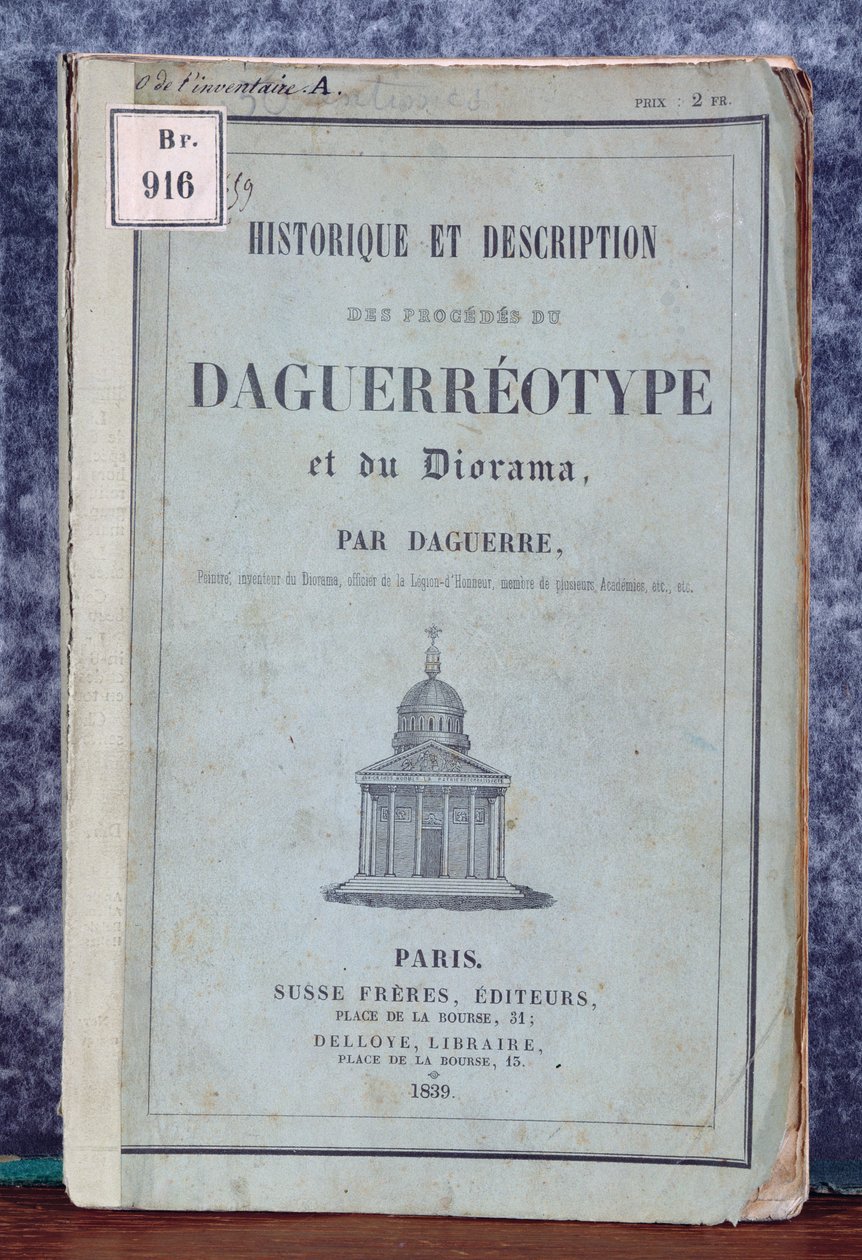 Historique et Description des Procedes de Daguerreotype et du Diorama, handleiding bij de camera op de markt gebracht door Daguerre en Giroux in 1839 door French School