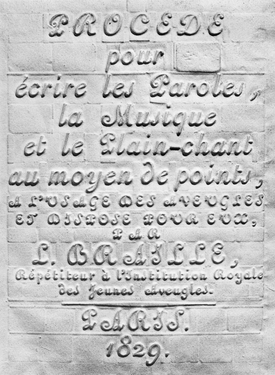 Procede om woorden, muziek en gregoriaans schrift te schrijven met behulp van punten, voor gebruik door blinden en opgesteld voor hen door Louis Braille, 1829 door French School