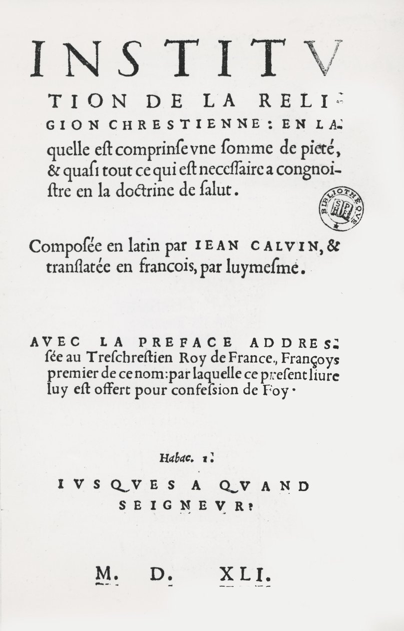 Titelpagina van Instituten van de Christelijke Religie door Johannes Calvijn, Franse 1e editie, 1541 door French School