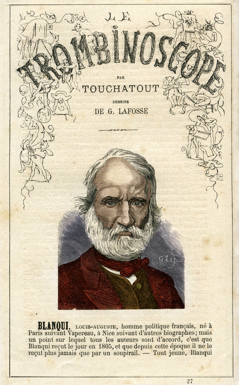 Louis-Auguste BLANQUI (1805-1881) - illustratie uit "Le Trombinoscope", een satirisch politiek tijdschrift van Leon-Charles Bienvenu, bekend als Touchatout (1835-1910) , monografie. 27, Parijs, maart 1872 door Georges Lafosse