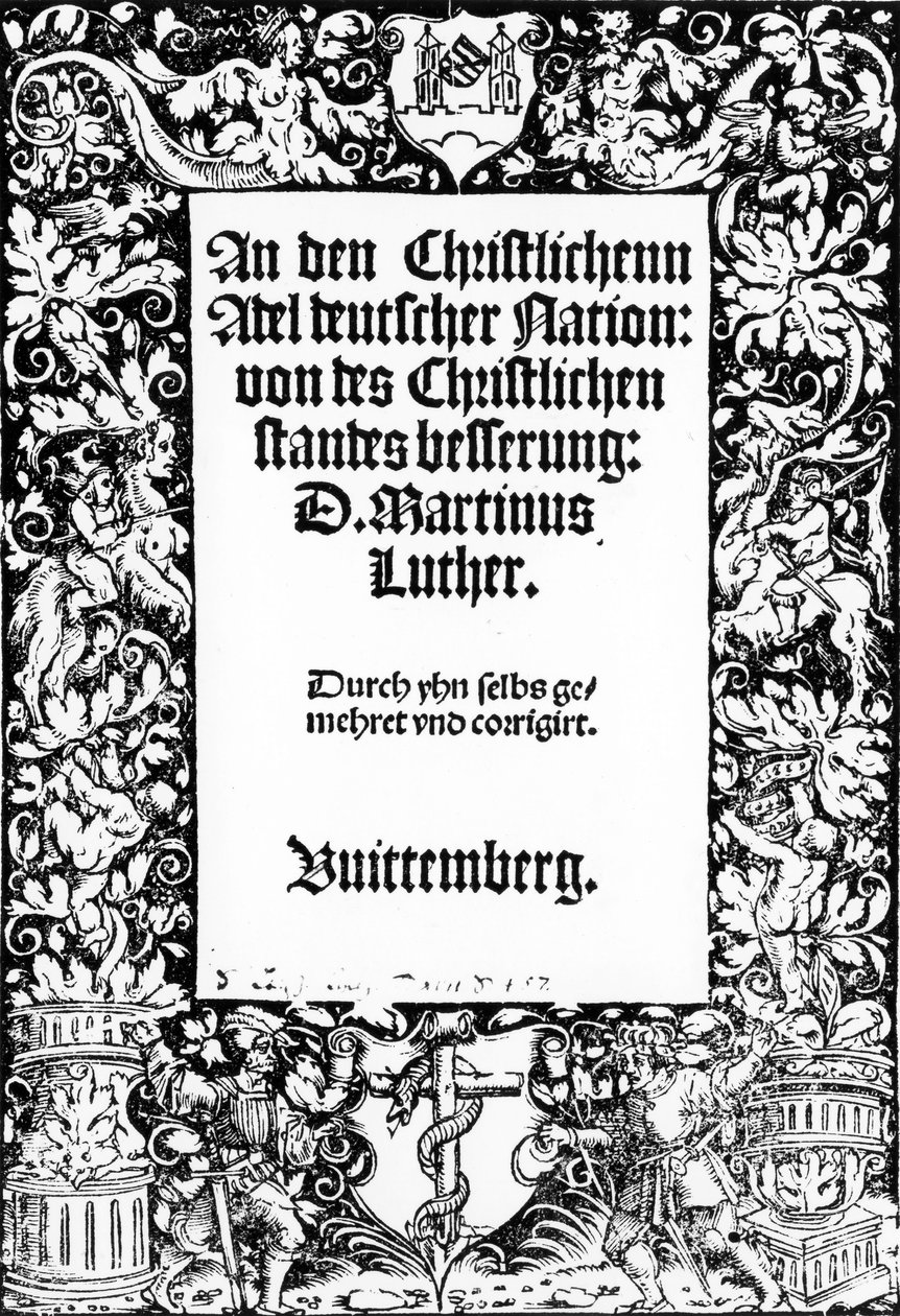 Titelpagina van Martin Luthers Adres aan de christelijke adel van de Duitse natie, gepubliceerd in Wittenberg, 1520 door German School