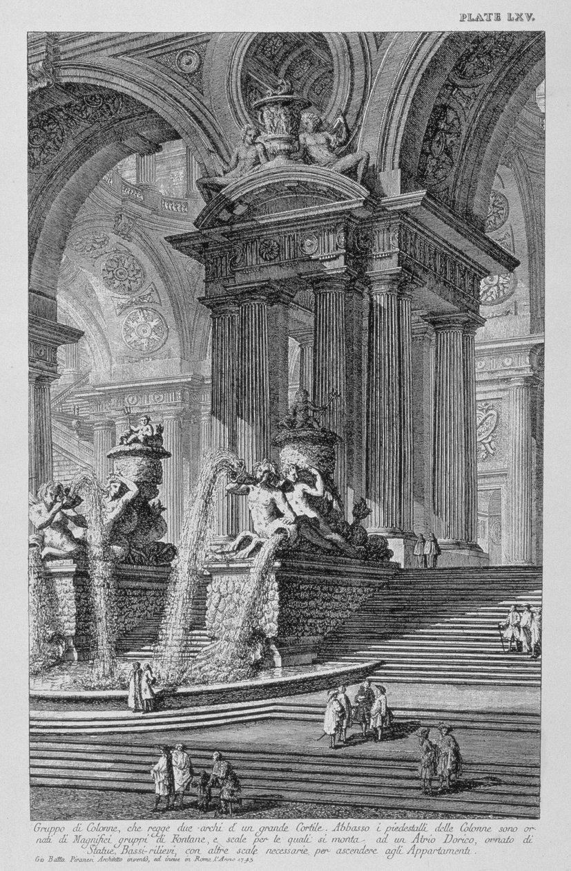 Plate LXV Architectonische capriccio van een monumentale groep kolommen die twee bogen van een grote binnenplaats ondersteunen met prachtige fonteinen versierd met beelden en bas-reliëfs gedateerd 1743 uit Vedute door Giovanni-Battista Piranesi