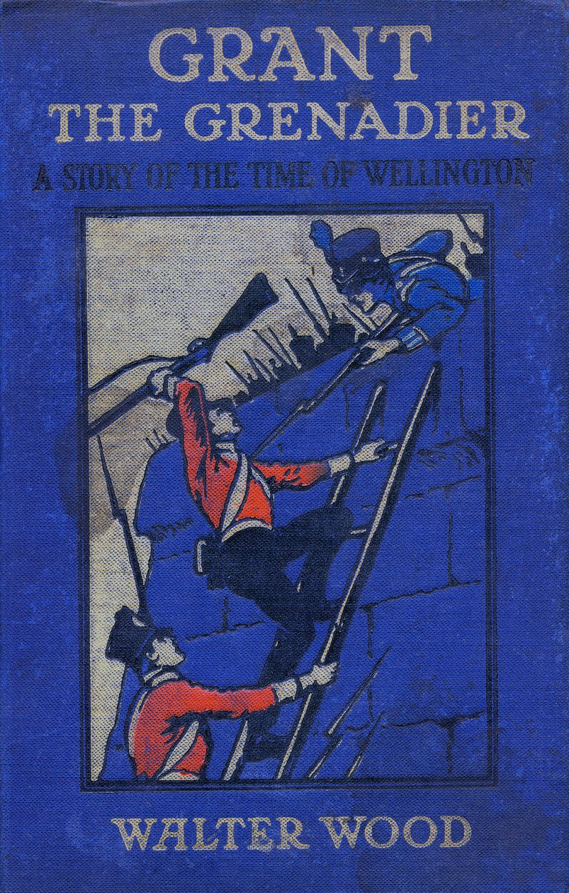 Voorkant van Grant de Grenadier door Walter Wood, uitgegeven door Routledge, ca. 1912 door Gordon Frederick Browne