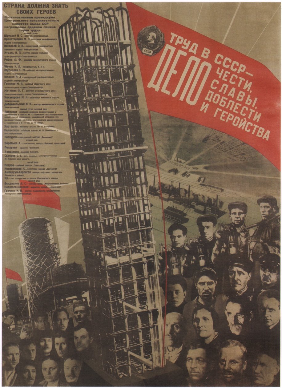 Werk in de USSR is een zaak van eer, glorie, opoffering en heldendom, 1931 door Gustav Klutsis