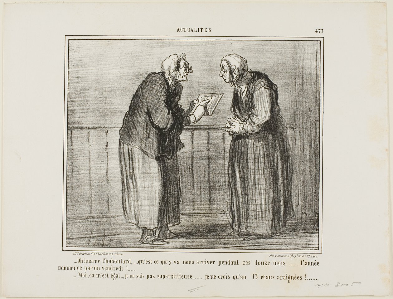 "Oh, Madame Chaboulard, ik vraag me af wat er de komende twaalf maanden gaat gebeuren... het nieuwe jaar begint op een vrijdag! ... - Kan me niet schelen, ik ben niet bijgelovig... Ik geloof alleen in het getal 13 en in spinnen!", plaat 477 uit Actualités door Honoré Victorin Daumier