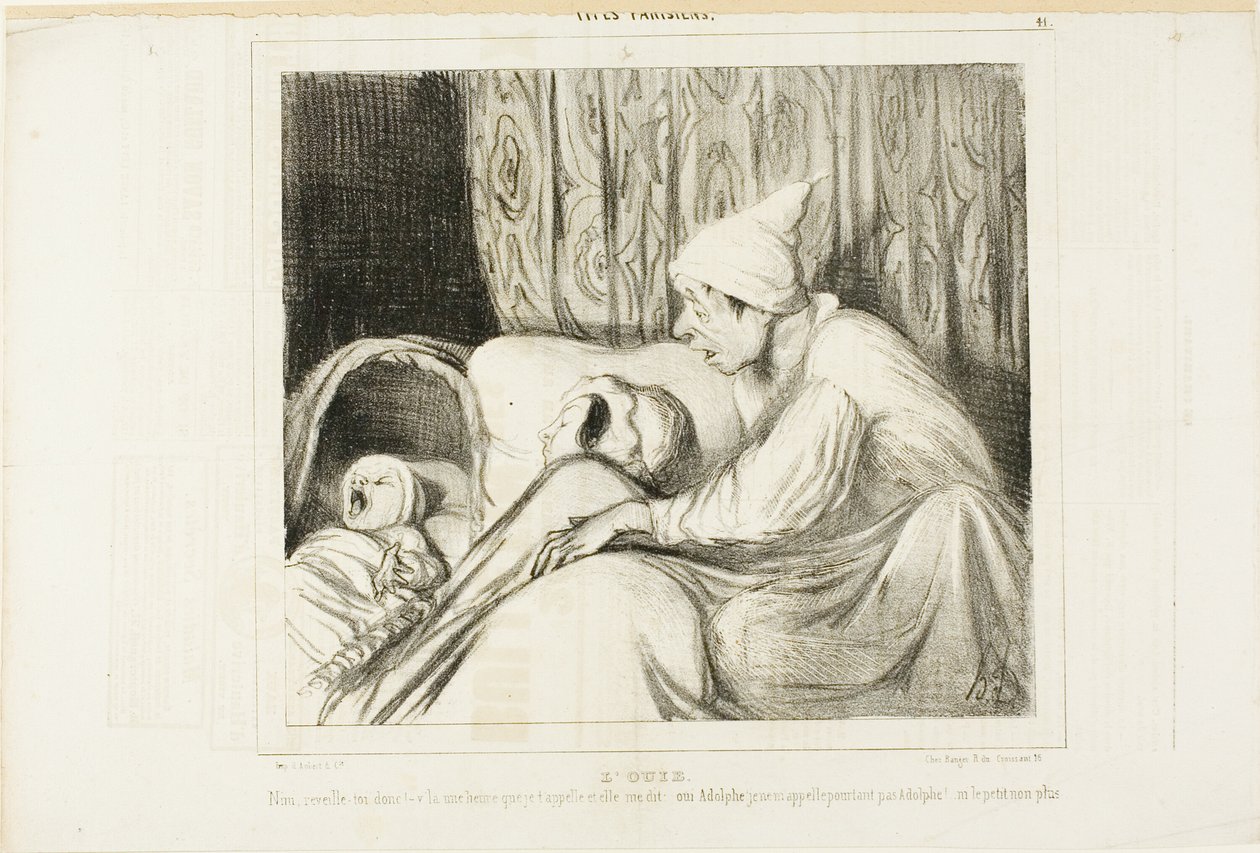 Gehoor. "- Word wakker Nini! .... Ik roep haar al meer dan een uur en ze antwoordt steeds: ja Adolphe. Maar noch het kind, noch ik heet Adolphe!", plaat 41 uit Types Parisiens door Honoré Victorin Daumier
