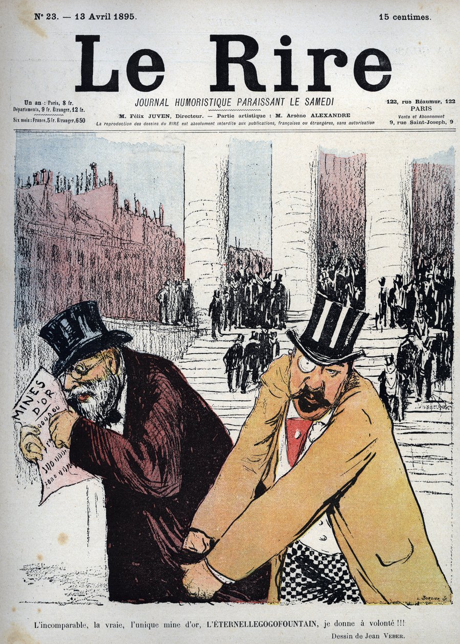 De onvergelijkbare, de ware, de enige goudmijn, de eeuwige gogogofontein, ik geef een wil - tekening door Jean Veber (1868-1928) Le rire van 13 april 1895 door Jean Veber