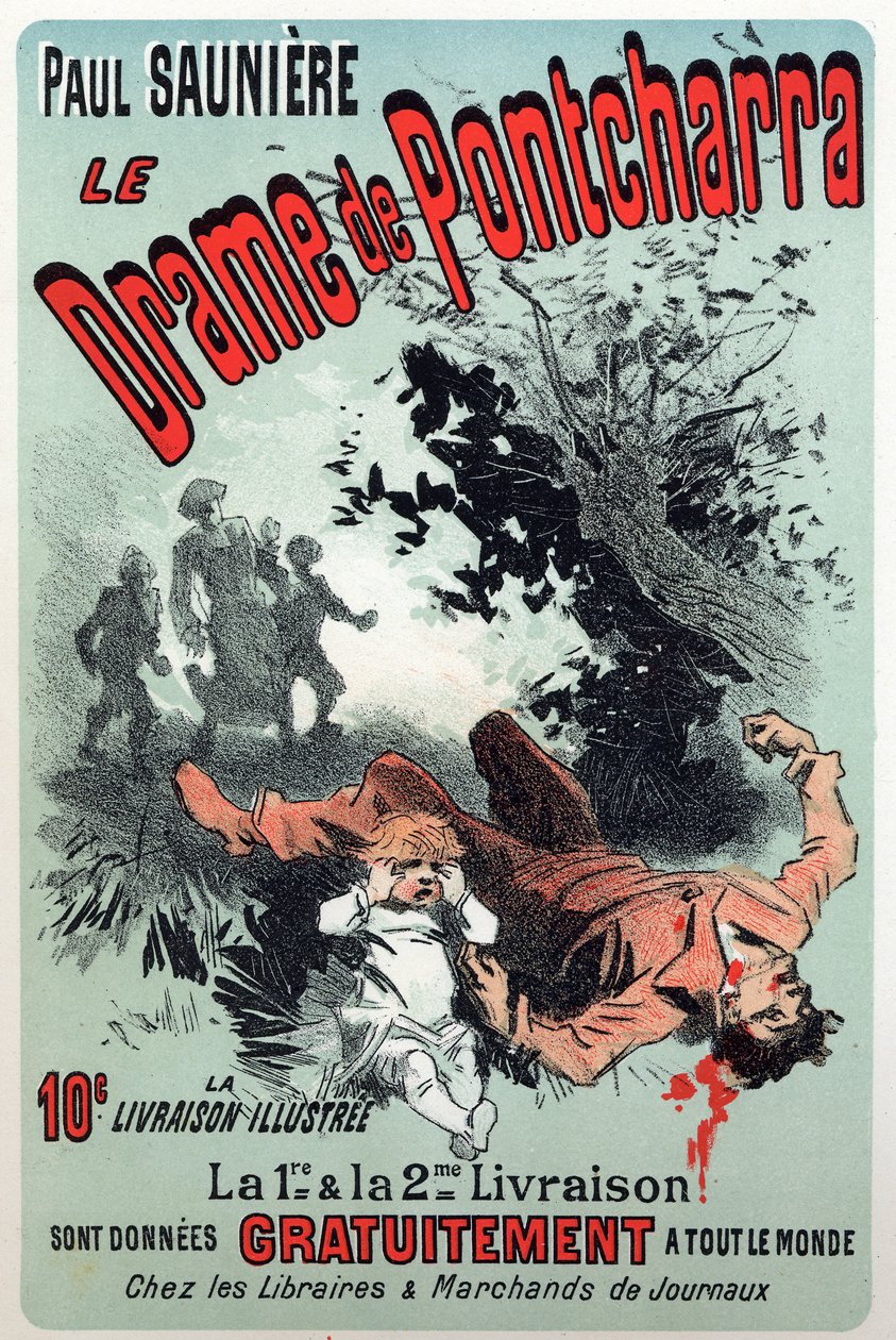 Literatuur. Het drama van Pontcharra, serie door Paul Sauniere. Poster door Jules Cheret, Frankrijk, ca. 1880 door Jules Cheret
