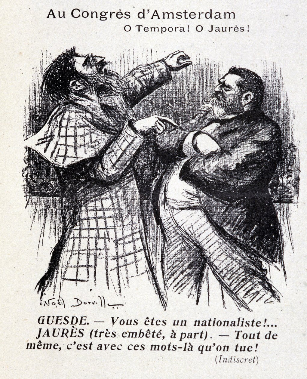 Ruzie tussen Jean Jaurès en Jules Guesde (Amsterdam socialistisch congres) door Noël Dorville, "Le Panache" 5/10/1904. door Noel Dorville