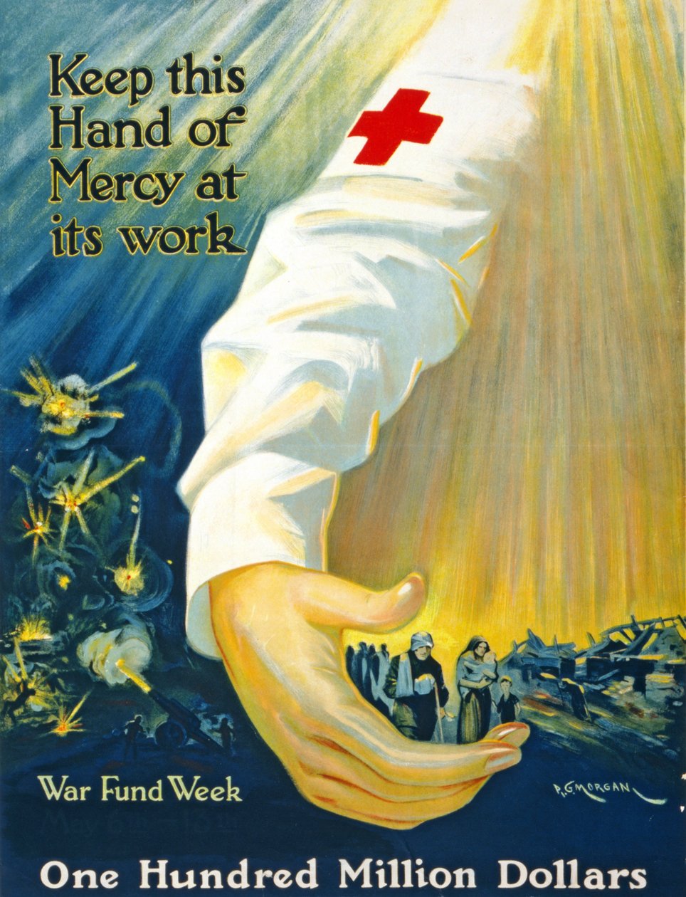 Houd deze hand van barmhartigheid aan het werk, Oorlogsfondsweek, honderd miljoen dollar, c.1917-20 door P. G. Morgan