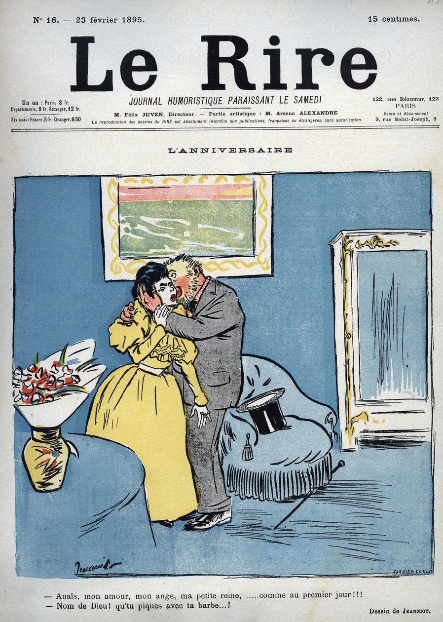 Verjaardag - Anais, mijn liefde, mijn engel, mijn kleine koningin, zoals op de eerste dag!!! - Jezus Christus! Je prikt met je baard! - tekening door Pierre Georges Jeanniot voor Le Rire van 23 februari door Pierre Georges Jeanniot