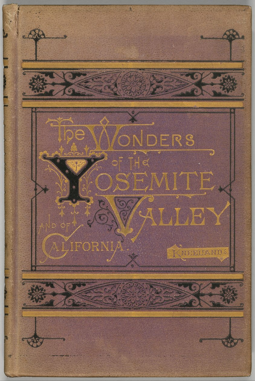 De Wonderen van de Yosemite Vallei en van Californië door Samuel Kneeland