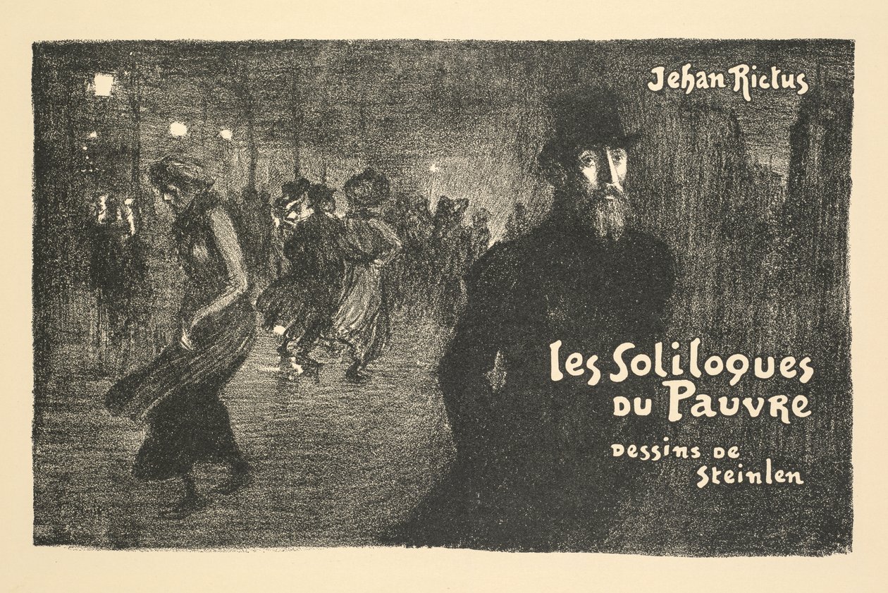 Krant- en boekhandelsprospectus: de soliloquieën van de arme man door Jehan Rictus door Théophile Alexandre Steinlen