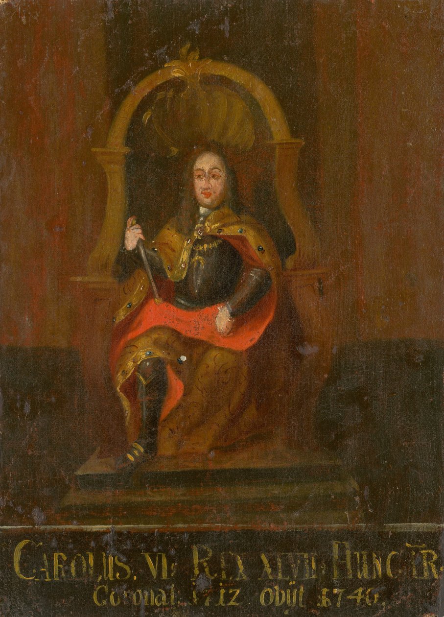 Karel VI 1685-1740, Koning van Hongarije en Kroatië, eerste helft van de 18e eeuw door Unbekannt