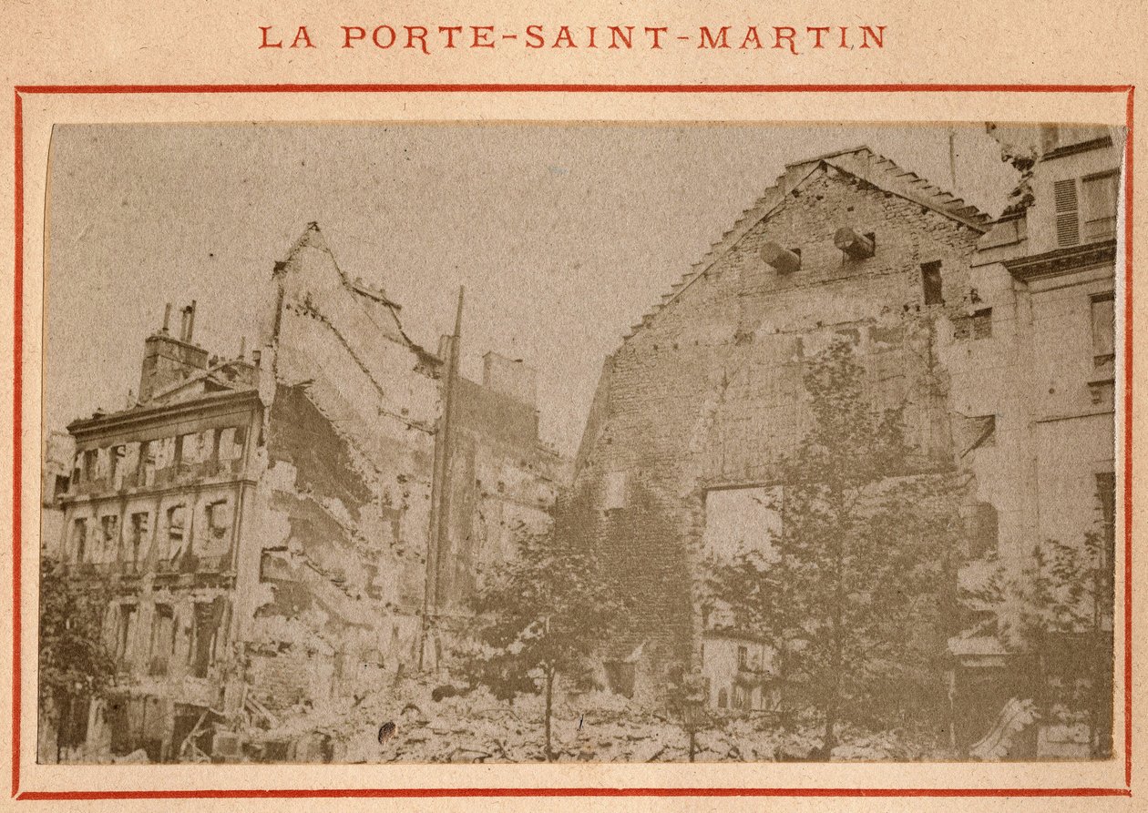 Commune van Parijs (1871): uitzicht op de Porte Saint Martin in Parijs, verwoest in mei 1871 door Unbekannt