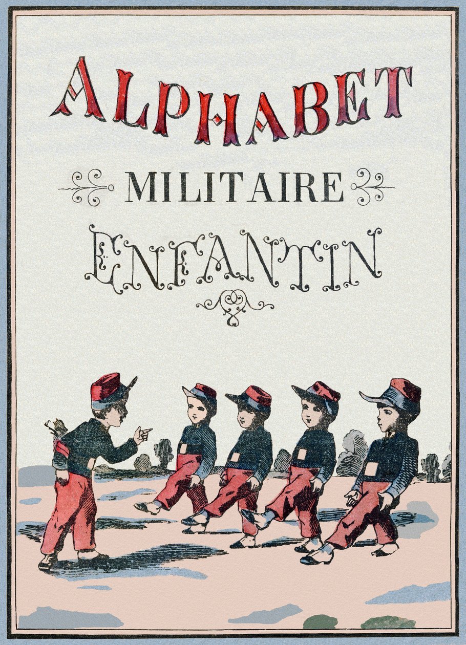 Omslag van het boek "Alphabet militaire enfantin". Beeldmateriaal van Pont-a-Mousson, circa 1890. door Unbekannt
