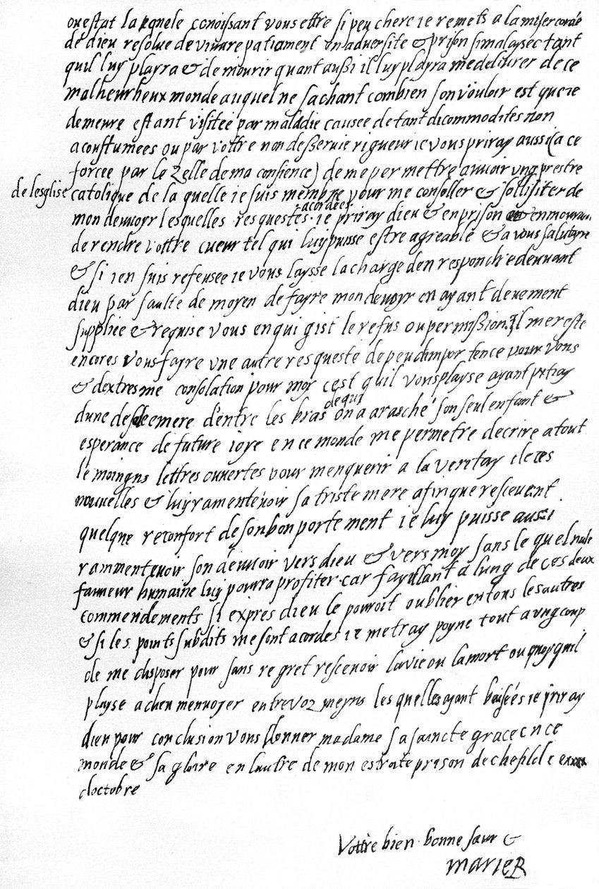 Brief van Maria Stuart terwijl ze gevangen zat in Sheffield aan koningin Elizabeth I van Engeland, waarin ze bidt om te mogen overleggen met een van haar Franse dienaren, de troost te hebben van een katholieke priester en openlijk te kunnen corresponderen door Unbekannt