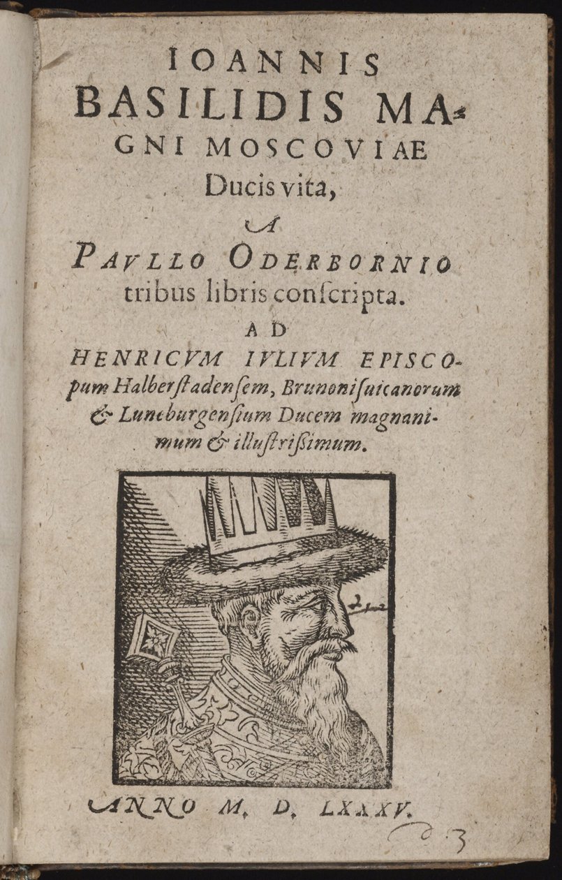 Ivan IV Vassilievitch, genaamd Ivan de Verschrikkelijke (1530-1584) - Ioannis Basilidis Magni Moscoviae Ducis Vita (Titelpagina) Ivan de Verschrikkelijke - Oderborn, Paul (ca 1555-1604) - 1585 - Houtsnede - 15,5x9,8 - Privécollectie door Unknown artist
