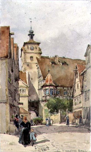 Straatscène, Rotenburg, met de Weisser Turm en het Judentanzhaus door Wilfrid Williams Ball
