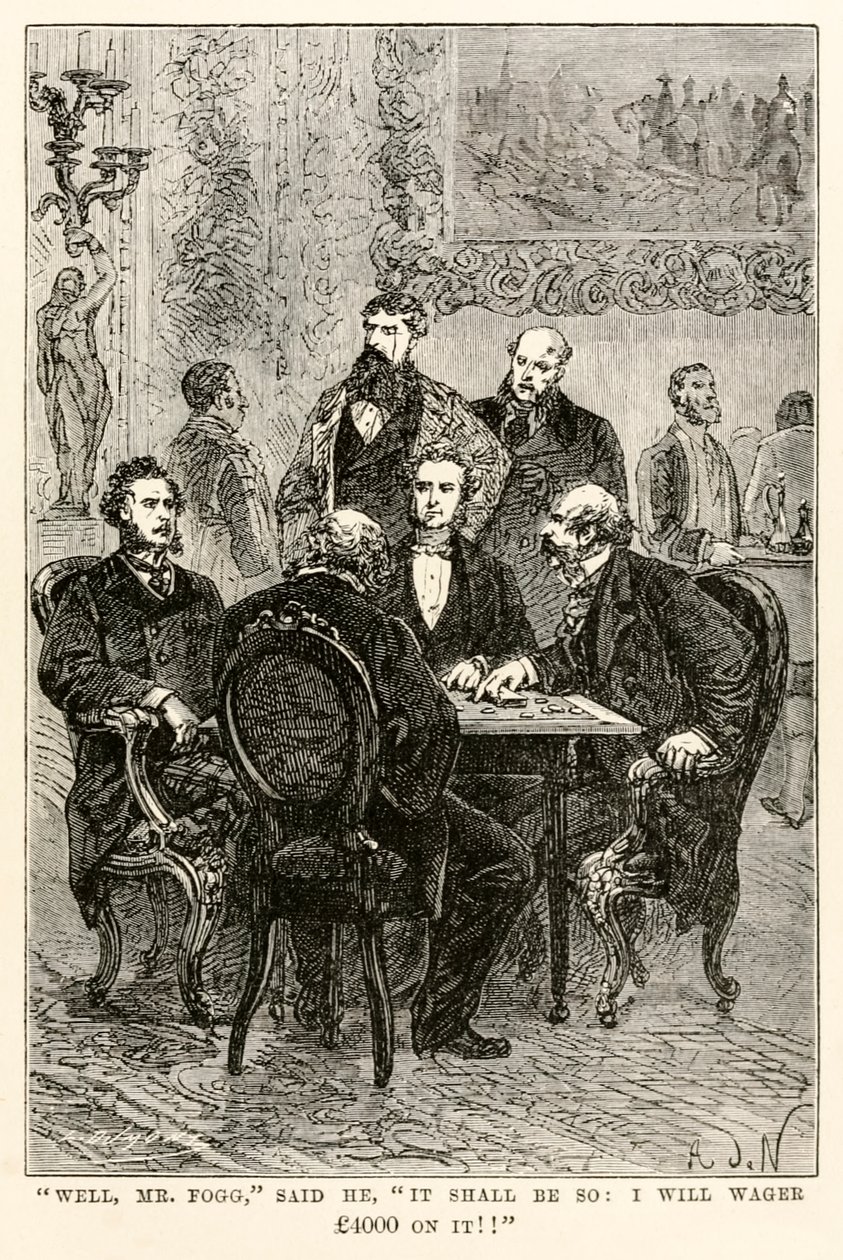 Nou, meneer Fogg, zei hij, het zal zo zijn: ik wed £4000 erop!!, uit De reis om de wereld in tachtig dagen door Jules Verne, gegraveerd door Louis Dumont, 1873 door after Alphonse Marie de Neuville