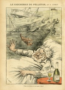 Illustratie van Achille Lemot (1846-1909) in Le Pelerin, 30/07/05 - De Nachtmerrie van Pelletan - Diverse Feiten, Leger, Marine Marine Marine Kust, Onderzeeër, Ramp Ongelukken, Alcoholist Alcoholist Alcoholist, Farfadet, Sully, Oorlogsschepen - Vis, Pellet door Achille Lemot