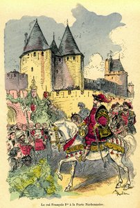 De koning van Frankrijk Francois I arriveert te paard voor de Cite de Carcassonne, Porte Narbonnaise door Albert Robida