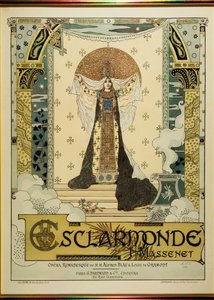 Esclarmonde, opera van Jules Massenet (12 mei 1842 - 13 augustus 1912)