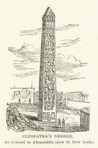 Naald van Cleopatra, zoals het stond in Alexandrië, nu in New York door American School