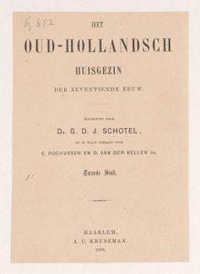 Titelpagina voor: Gillis Dyonisius Jacobus Schotel, Het Oud-Hollandsch huisgezin, Tweede Stuk, 1868