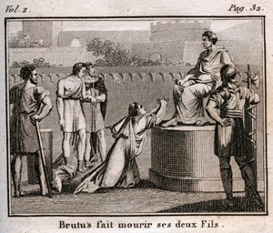 LUCIUS JUNIUS BRUTUS veroordeelt zijn eigen zonen ter dood voor het beramen van de terugkeer van de verdreven koningen van Rome, 509 v.Chr. - Gravure uit 