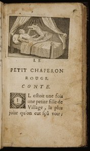 "Het Verhaal van Roodkapje", pagina uit "Verhalen of Sprookjes van het Verleden. Met Moraliteiten" door Charles Perrault, Parijs: Claude Barbin, 1697