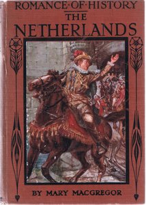 Omslagontwerp, illustratie uit Romance of History: Nederland, 1920s door Arthur David McCormick