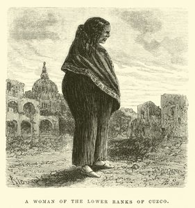 Een vrouw van de lagere rangen van Cuzco (gravure)