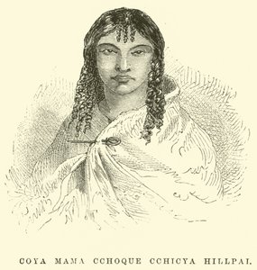 Coya Mama Cchoque Cchicya Hillpai door Edouard Riou