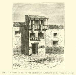 Huis in Cuzco waar de historicus Garcilaso de la Vega werd geboren door Edouard Riou