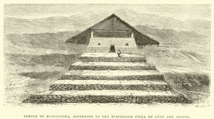 Tempel van Huiracocha, volgens de historici Cieca de Leon en Acosta