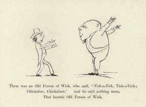 Er was een oude persoon van Wick, die zei, Tick-a-Tick, Tick-a-Tick; Chickabee, Chickabaw