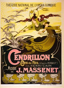 Assepoester (Cendrillon), 1899 sprookjesopera door Jules Massenet (12 mei 1842 - 13 augustus 1912)