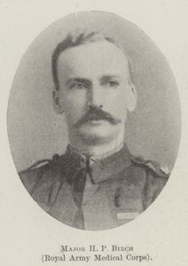 Majoor H P Birch, Royal Army Medical Corps