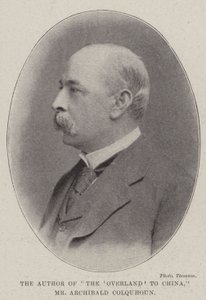 De auteur van The Overland to China, Mr. Archibald Colquhoun door English Photographer