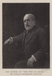 De auteur van The Web of Empire, Sir Donald Mackenzie Wallace door English Photographer