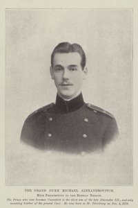 De grootvorst Michael Alexandrovitch, vermoedelijke erfgenaam van de Russische troon